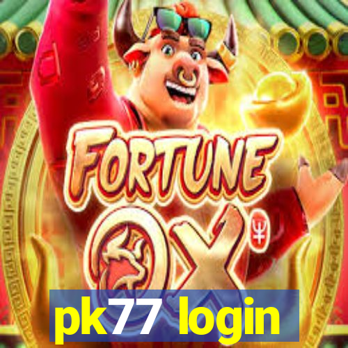 pk77 login